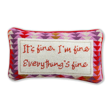 It’s fine, Everything’s Fine Needlepoint Pillow