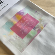 Load image into Gallery viewer, I Got It All Together Tea Towel
