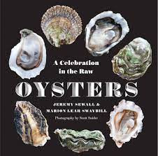 Oysters: A celebration in the raw